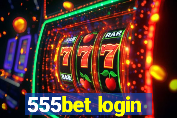 555bet login